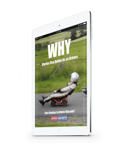 Why? Stories about how we got started & continue performance driving