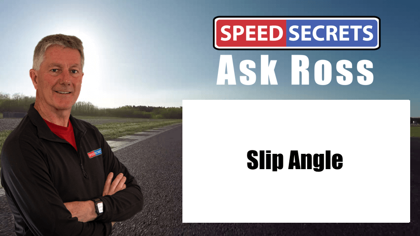 Q: What is slip angle and how do I use it to drive faster?