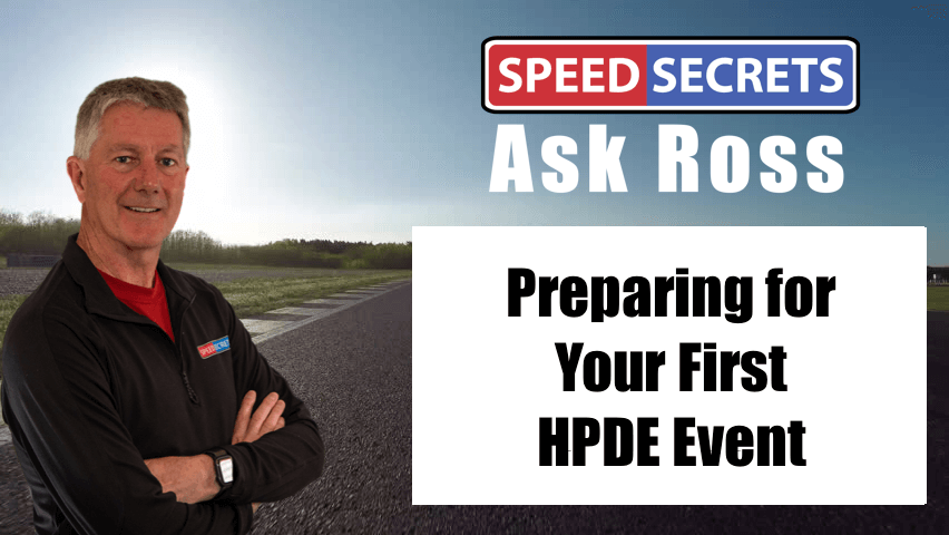Q: What should I expect and how should I prepare for my first HPDE event?