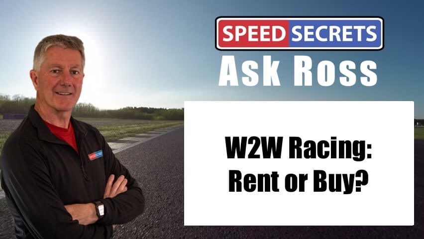Q: When starting with wheel-to-wheel racing, is it best to buy a car, or rent one?