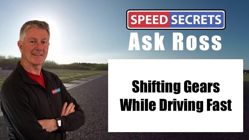 Q: How can I shift gears without damaging the gearbox or engine, but still push really hard to be fast?